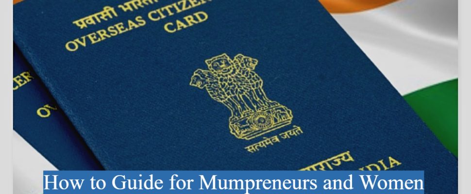 How-to-Guide-for-Mumpreneurs-and-Women-entrepreneurs-to-Obtain-an-OCI-Visa