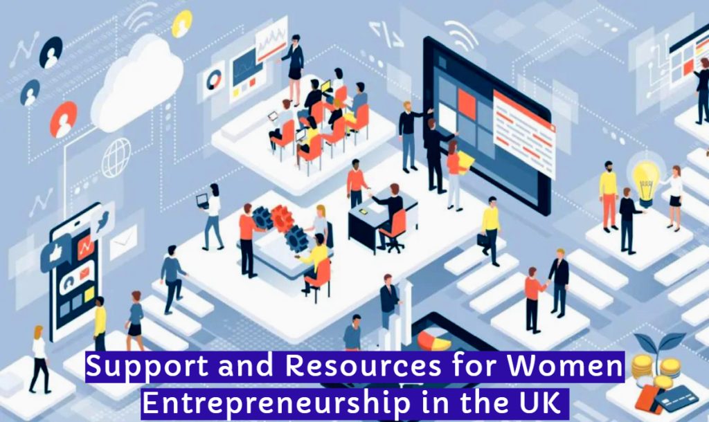 Support and Resources for Women Entrepreneurship in the UK